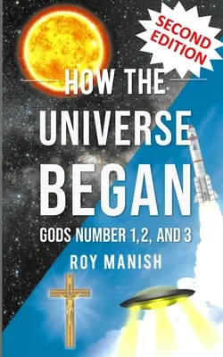 Comment l'univers a commencé : Les dieux 1, 2 et 3 - How the Universe Began: Gods Number 1,2, and 3