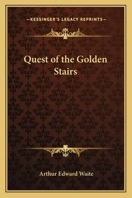 La quête de l'escalier d'or - Quest of the Golden Stairs