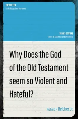 Pourquoi le Dieu de l'Ancien Testament semble-t-il si violent et si haineux ? - Why Does the God of the Old Testament Seem So Violent and Hateful?