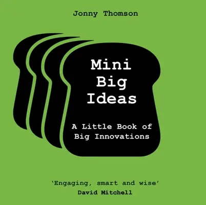 Mini Big Ideas : Un petit livre de grandes innovations - Mini Big Ideas: A Little Book of Big Innovations