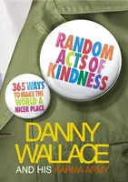 Random Acts Of Kindness - 365 Ways to Make the World a Nicer Place (en anglais) - Random Acts Of Kindness - 365 Ways to Make the World a Nicer Place
