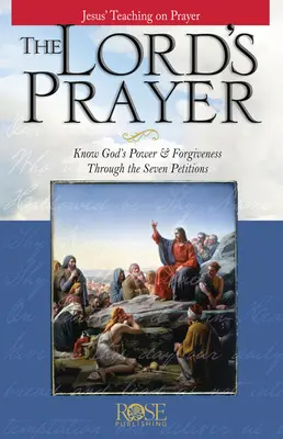 La prière du Seigneur : L'enseignement de Jésus sur la prière - The Lord's Prayer: Jesus' Teaching on Prayer