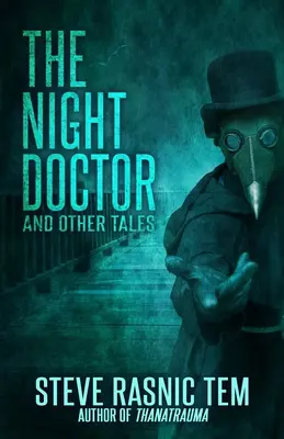 Le docteur de la nuit et autres contes - The Night Doctor and Other Tales