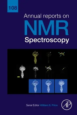 Rapports annuels sur la spectroscopie RMN : Volume 108 - Annual Reports on NMR Spectroscopy: Volume 108