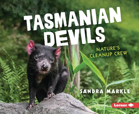 Diables de Tasmanie : L'équipe de nettoyage de la nature - Tasmanian Devils: Nature's Cleanup Crew