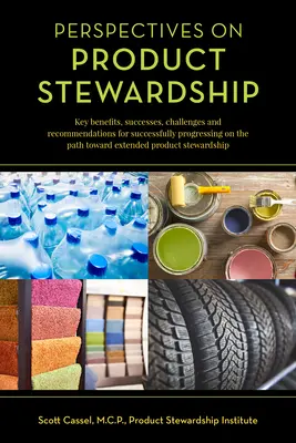Perspectives sur la gestion des produits - Perspectives on Product Stewardship