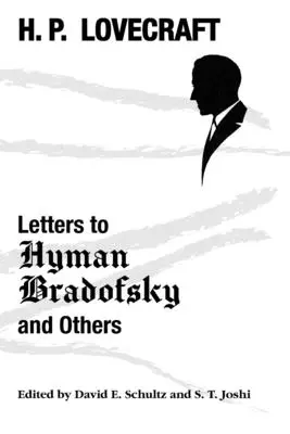 Lettres à Hyman Bradofsky et autres - Letters to Hyman Bradofsky and Others