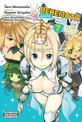 Je suis un monstre de rang S, mais pris pour un chat, je vis comme un animal de compagnie d'une fille elfe, Vol. 7 (Manga) - I'm a Behemoth, an S-Ranked Monster, But Mistaken for a Cat, I Live as an Elf Girl's Pet, Vol. 7 (Manga)