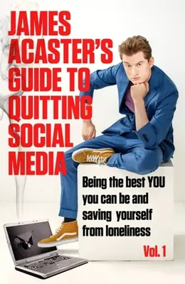 Le guide de James Acaster pour arrêter les médias sociaux - James Acaster's Guide to Quitting Social Media