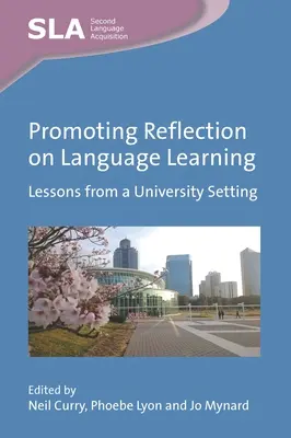 Promouvoir la réflexion sur l'apprentissage des langues : Leçons tirées d'un contexte universitaire - Promoting Reflection on Language Learning: Lessons from a University Setting