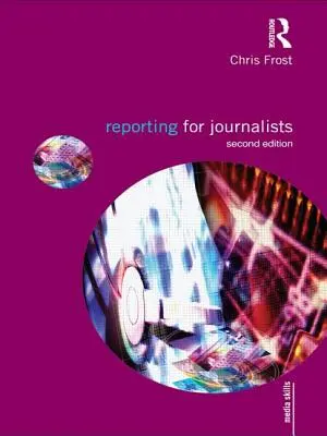 Le reportage pour les journalistes - Reporting for Journalists