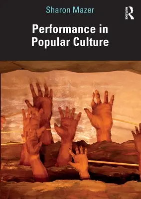 La performance dans la culture populaire - Performance in Popular Culture