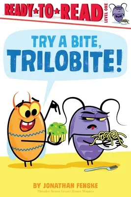 Le livre de l'enfant, le Trilobite, est un livre de lecture : Prêt-à-lire niveau 1 - Try a Bite, Trilobite!: Ready-To-Read Level 1