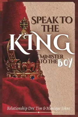 Parlez au roi, soyez le ministre du garçon - Speak to the King, Minister to the Boy