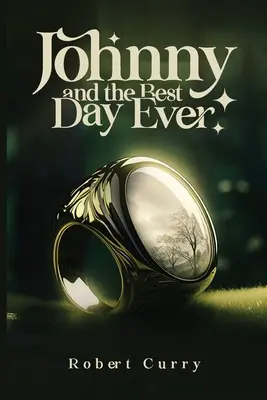 Johnny et le meilleur jour de tous les temps - Johnny and the Best Day Ever