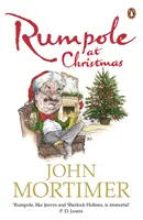 Rumpole à Noël - Une collection d'histoires festives hilarantes pour les lecteurs de Sherlock Holmes et de P.G. Wodehouse - Rumpole at Christmas - A collection of hilarious festive stories for readers of Sherlock Holmes and P.G. Wodehouse