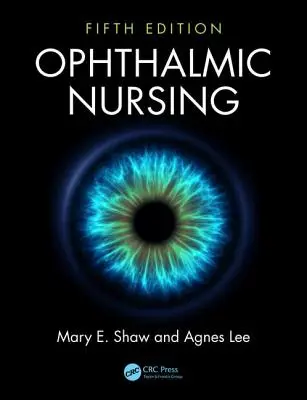 Soins infirmiers ophtalmologiques - Ophthalmic Nursing