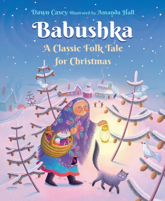 Babouchka - Un conte populaire classique pour Noël - Babushka - A Classic Folk Tale for Christmas