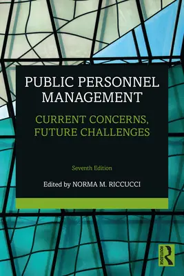 Gestion du personnel public : Préoccupations actuelles, défis futurs - Public Personnel Management: Current Concerns, Future Challenges