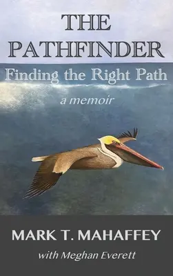 L'éclaireur : Trouver le bon chemin - The Pathfinder: Finding the Right Path