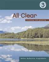 All Clear 3 - Listening and Speaking (Fragiadakis Helen (Contra Costa Community College))