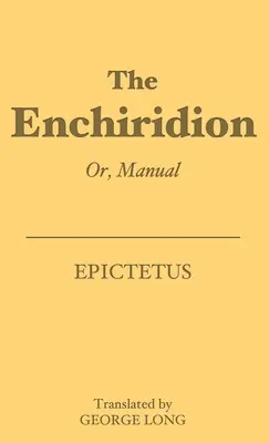 L'Enchiridion : Ou, Manuel - The Enchiridion: Or, Manual