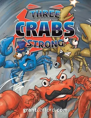 Trois crabes forts - Three Crabs Strong