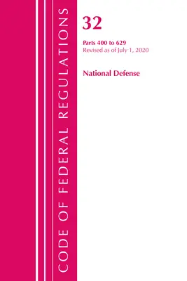 Code of Federal Regulations, Title 32 National Defense 400-629, Revised as of July 1, 2020 (Office of the Federal Register (U S ))