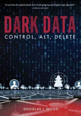 Dark Data : Contrôle, Alt, Suppr - Dark Data: Control, Alt, Delete