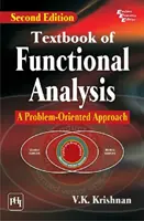 Manuel d'analyse fonctionnelle - Une approche axée sur les problèmes - Textbook of Functional Analysis - A Problem-Oriented Approach