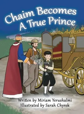 Chaim devient un vrai prince - Chaim Becomes a True Prince