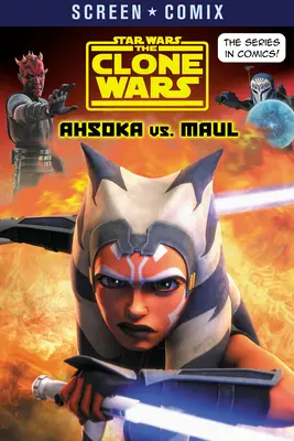 La Guerre des Clones : Ahsoka contre Maul (Star Wars) - The Clone Wars: Ahsoka vs. Maul (Star Wars)