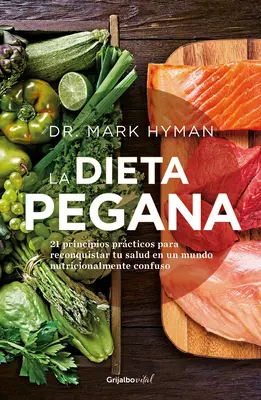 La Dieta Pegana / Le régime Pegan - La Dieta Pegana / The Pegan Diet