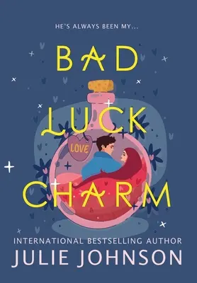 Le charme de la malchance - Bad Luck Charm