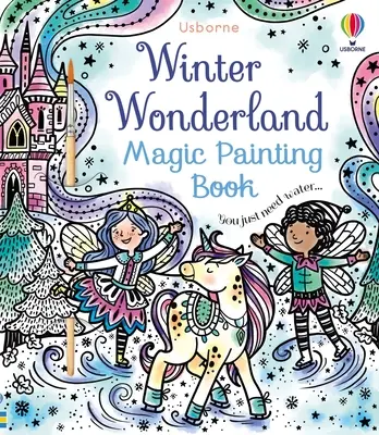 Livre de peinture magique Winter Wonderland : Un livre d'hiver et de vacances pour les enfants - Winter Wonderland Magic Painting Book: A Winter and Holiday Book for Kids