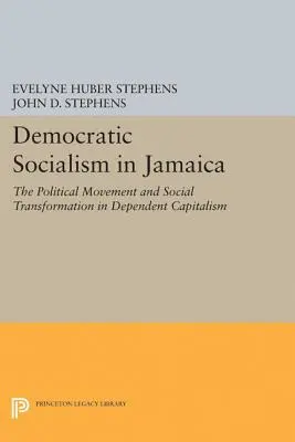 Le socialisme démocratique en Jamaïque : Le mouvement politique et la transformation sociale dans un capitalisme dépendant - Democratic Socialism in Jamaica: The Political Movement and Social Transformation in Dependent Capitalism