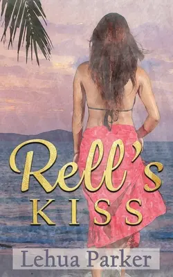 Le baiser de Rell - Rell's Kiss