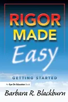 La rigueur en toute simplicité : Pour commencer - Rigor Made Easy: Getting Started