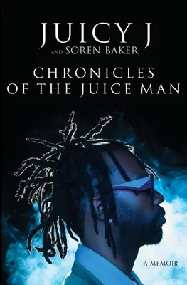 Chroniques de l'homme au jus : Un mémoire - Chronicles of the Juice Man: A Memoir