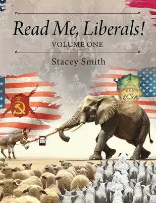 Lisez-moi, libéraux ! Volume 1 - Read Me, Liberals! Volume One