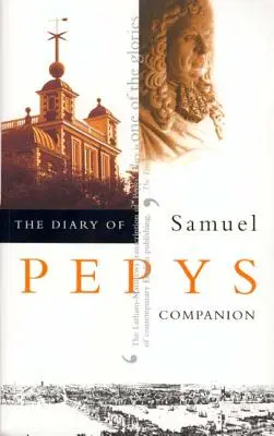 Journal de Samuel Pepys, vol. 10 : Compagnon - The Diary of Samuel Pepys, Vol. 10: Companion