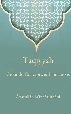 Taqiyyah : Fondements, concepts et limites - Taqiyyah: Grounds, Concepts, & Limitations