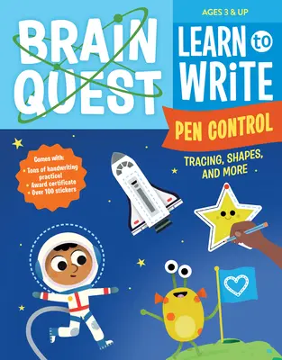 Brain Quest Apprendre à écrire : Contrôle du stylo, traçage, formes et plus encore - Brain Quest Learn to Write: Pen Control, Tracing, Shapes, and More