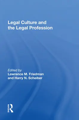 Culture juridique et profession juridique - Legal Culture and the Legal Profession