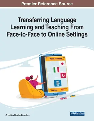 Transférer l'apprentissage et l'enseignement des langues d'un environnement en face à face à un environnement en ligne - Transferring Language Learning and Teaching From Face-to-Face to Online Settings