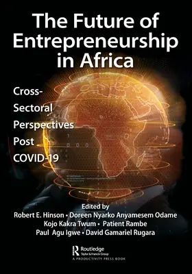 L'avenir de l'entrepreneuriat en Afrique : Perspectives intersectorielles après le COVID-19 - The Future of Entrepreneurship in Africa: Cross-Sectoral Perspectives Post COVID-19