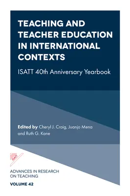 L'enseignement et la formation des enseignants dans des contextes internationaux : Annuaire du 40e anniversaire de l'Isatt - Teaching and Teacher Education in International Contexts: Isatt 40th Anniversary Yearbook