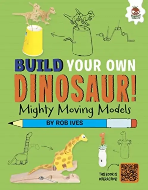 Des maquettes puissantes et mobiles - Construis tes propres dinosaures ! - Modélisme interactif STEAM - Mighty Moving Models - Build Your Own Dinosaurs! - Interactive Model Making STEAM