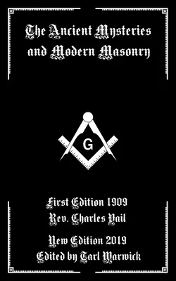 Les anciens mystères et la maçonnerie moderne - The Ancient Mysteries And Modern Masonry