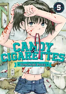 Bonbons et Cigarettes Vol. 5 - Candy and Cigarettes Vol. 5
